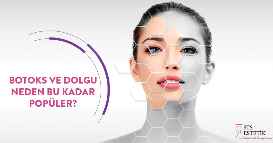 Botoks ve Dolgu Neden Bu Kadar Popüler